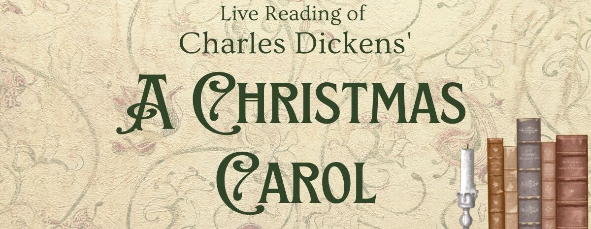 Live reading of Charles Dickens' "A Christmas Carol"